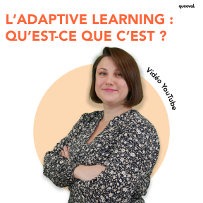L’adaptive Learning, qu’est-ce que c’est ?